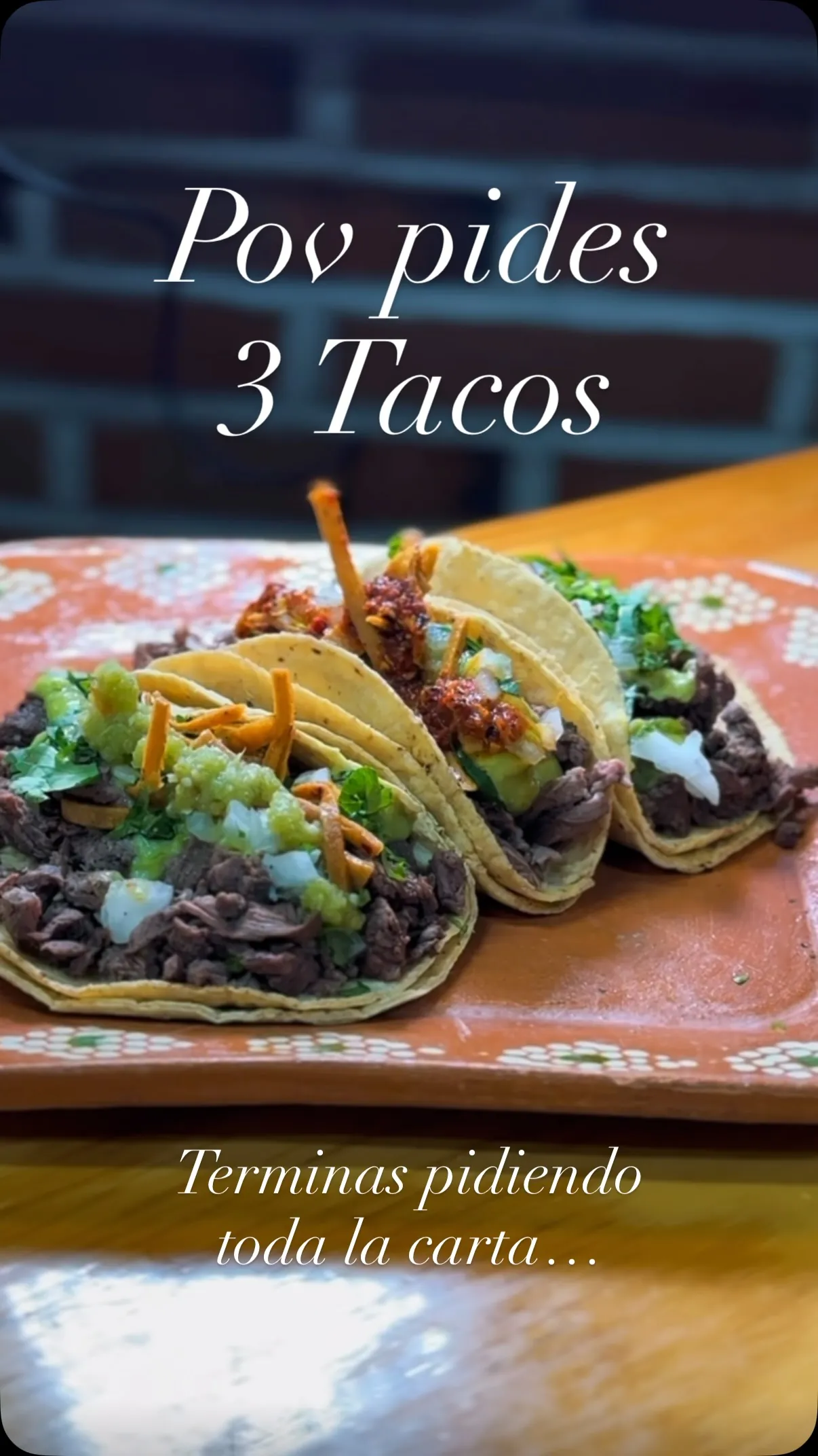 Tres tacos… o toda la carta